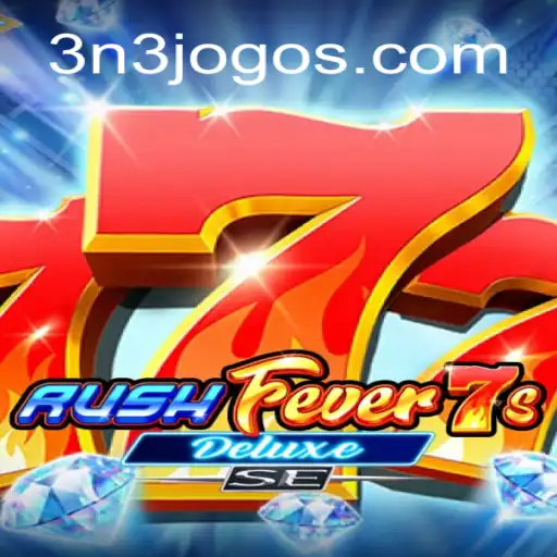 Descubra a Excitante Aventura de RushFever7sDeluxeSE