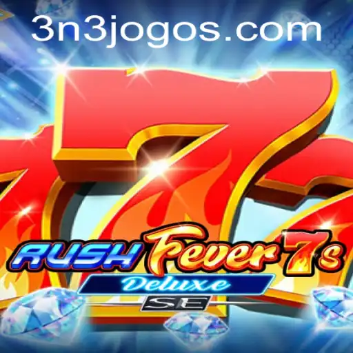 Descubra a Excitante Aventura de RushFever7sDeluxeSE